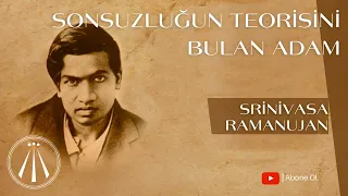 Sonsuzluğun Formülünü Bulan Adam - Srinivasa Ramanujan