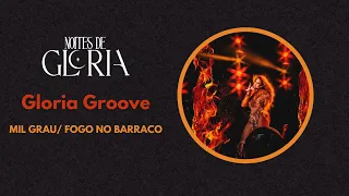 Gloria Groove - MIL GRAU/ FOGO NO BARRACO (Live at Noites de Gloria Tour Studio Version)