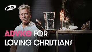 Advice for loving Christians | Leo Bigger | ICF Zurich