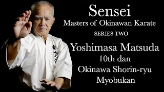 SENSEI: Masters of Okinawan Karate Series Two #3 -  Yoshimasa Matsuda