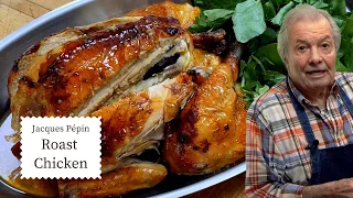 Classic Roast Chicken Ultimate Guide | Jacques Pépin Cooking at Home  | KQED