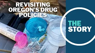Measure 110 and Oregon's drug policy failures at the core of three potential bills