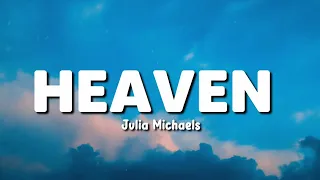 HEAVEN | JULIA MICHAELS | LYRICS