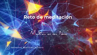 🧘‍♀️ RETO - 21 días meditando MEDITACIÓN GUIADA - CANALIZADA  15✨