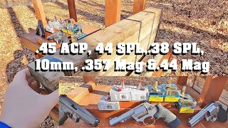 Hard Cast Wood Penetration Test- .45 ACP, 44 SPL,.38 SPL, 10mm, .357 Mag &.44 Mag