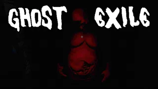 Ghost Exile - Ghost Hunting Game with Tons of Potential! Leveling Up, Getting Money, and Exorcisms!