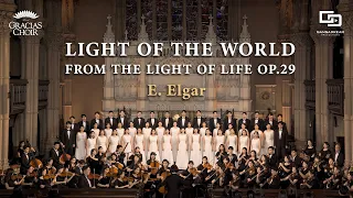 [Gracias Choir] E.Elgar : Light of the World from The Light of Life Op.29 / Eunsook Park