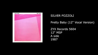 SILVER POZZOLI - Pretty Baby (12'' Vocal Version) - 1987