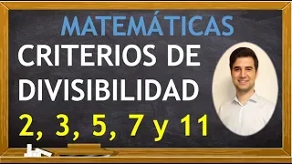 CRITERIOS DE DIVISIBILIDAD POR 2, 3, 5, 7 Y 11 👀 El mejor truco