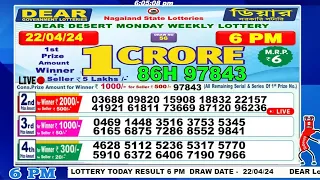 [LIVE] Lottery 6:00 PM Dear nagaland state lottery live draw result 22.04.2024 | Lottery live