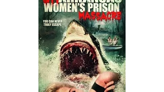 Bad Movie Review -- Sharkansas Women's Prison Massacre