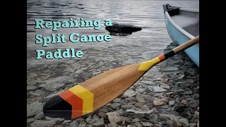 Episode 4 - Fixing a Split Canoe Paddle