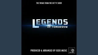 Legends Of Tomorrow Main Theme (From "Legends Of Tomorrow")