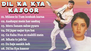 Dil Ka Kya Kasoor Movie All Songs || Hindi Gaane||