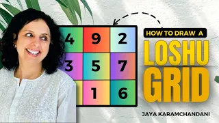 क्या है LOSHU GRID और लोशु ग्रिड कैसे बनायें?KNOW THE MAGIC OF  LOSHU GRID? Jaya Karamchandani