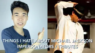Things I HATE About Michael Jackson Tributes / Performers / Impersonators - My Opinion!!