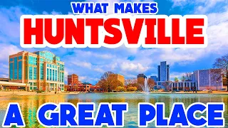 Huntsville, Alabama - The TOP 10 Places you NEED to see!