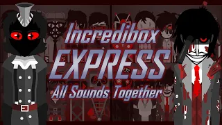 Incredibox Mod | Express - All Sounds Together