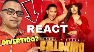 REAGINDO A BALDINHO - SIMONE E SIMARIA | REACT | REAÇÃO