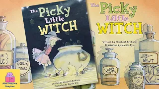 READ ALOUD 📚 - THE PICKY LITTLE WITCH - A Halloween Story for Kids 🎃