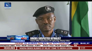 Police Offer Assurance Of Capturing Suspected Ritualist Ifeanyi Dike