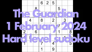 Sudoku  solution – The Guardian 1 February 2024 Hard level