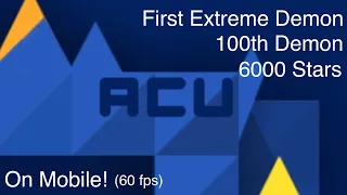 Acu 100% | New Hardest | First Extreme Demon | 100th Demon | 6000 Stars | Mobile 60fps