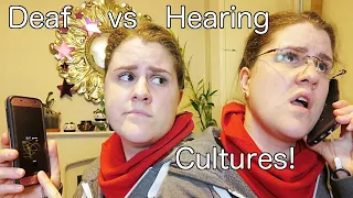 Deaf vs Hearing Cultures!