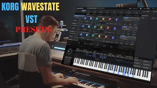 KORG WAVESTATE VST TOP SOUNDS!