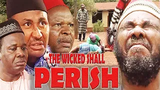 THE WICKED SHALL PERISH - Battle Of The Gods (PETE EDOCHIE, CHIWETALU AGU) NOLLYWOOD CLASSIC MOVIES