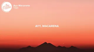 Tyga-Ayy Macarena New Trend