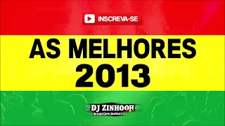 As Melhores (Reggae 2013) Dj Zinhooh roots