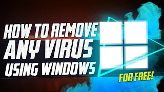 🔧 How to Remove ANY Virus from Windows for FREE in 1 EASY STEP (Windows 10 & Windows 11) 2022 ✅