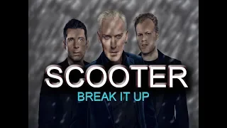 Scooter - Break It Up (Sound-X-Monster Remix)