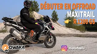 Débuter en offroad avec un MAXITRAIL ! Le guide du débutant avec Doryan : R1200GS Adventure !