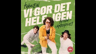 Fräulein & Kvindelandsholdet - Vi Gør Det Hele Igen (Officiel VM-sang) [Officiel Audio]