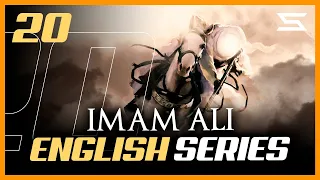 Imam Ali Series 20 | English Dub | Shia Nation