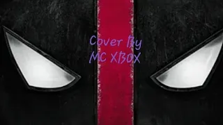 Celine Dion - Ashes - DeadPool 2 (Cover By MC XBOX]