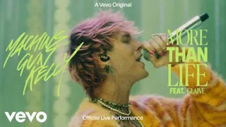 Machine Gun Kelly - more than life ft. glaive (Official Live Performance) | Vevo