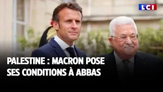 Palestine : Macron pose ses conditions à Abbas