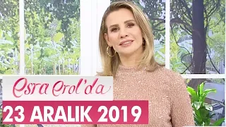 Esra Erol'da 23 Aralık 2019 - Tek Parça