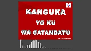 KANGUKA YO KU WA GATANDATU 05/03/2022 by Chris NDIKUMANA