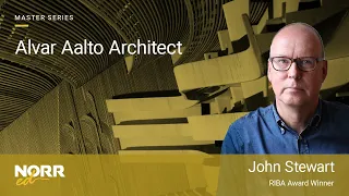 John Stewart | Alvar Aalto Architect | NORR ed 2023