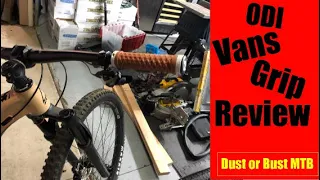 ODI Vans Grip Review (2021) - Mountain Bike Grips - Dust or Bust MTB #ODI #vans #grips #mtb