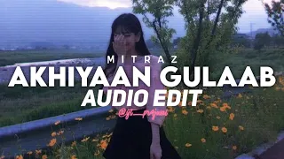 AKHIYAAN GULAAB - Mitraz [edit audio] - (Copyright Free)