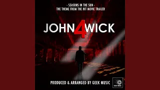 Seasons In The Sun (From "John Wick: Chapter 4 Trailer")