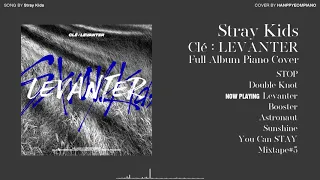 [Full Album] Stray Kids - Cle : LEVANTER 전곡 모음 [PIANO COVER]