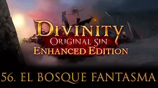 Divinity: Original Sin Enhanced Edition Let's play en Español #56. El Bosque Fantasma