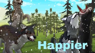 Happier ( Wolf Story ) -WildCraft-