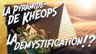 La Pyramide de Khéops, la demystification !?